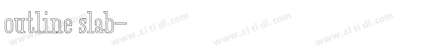 outline slab字体转换 outline slab字体转换